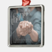 Geef Bedankt Geëngageerde Foto grijs Metalen Ornament (Links)