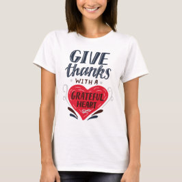 Geef Bedankt met een Grateful Heart T-shirt