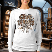 "Geef Bedankt" Vrouwen T-shirt met lang sleeve