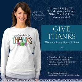 "Geef Bedankt" Vrouwen T-shirt met lang Sleeve