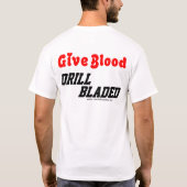 Geef bloed, drilblades t-shirt (Achterkant)