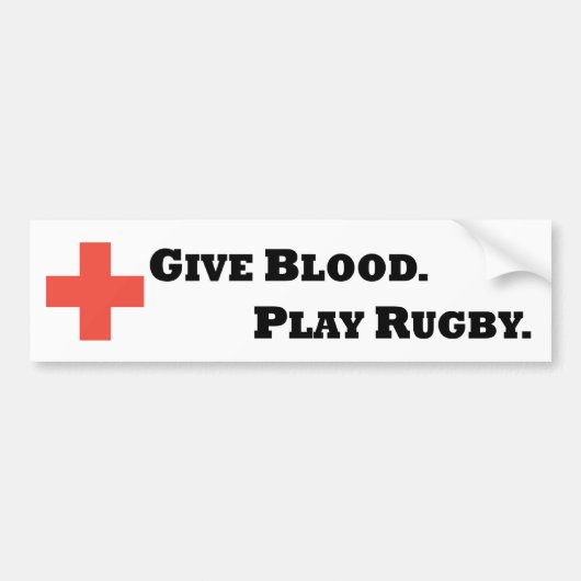 Geef bloed. Play Rugby Bumpersticker (Voorkant)