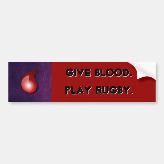 Geef bloed. Speel Rugby. bumpersticker (Voorkant)
