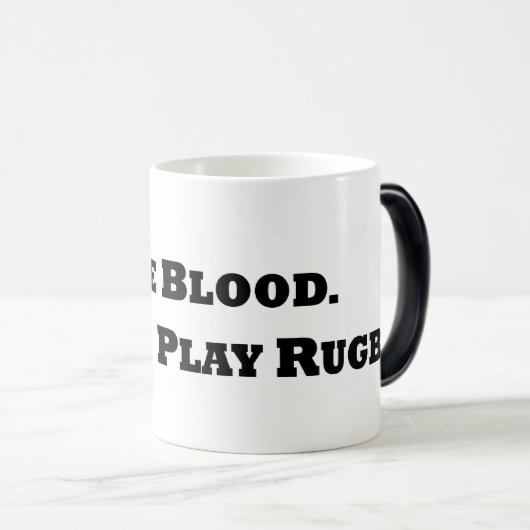 Geef bloed. Speel Rugby. Magische Mok (Voorkant rechts)