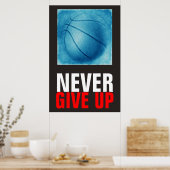 Geef Blue Basketball nooit Motivatie op Poster (Keuken)