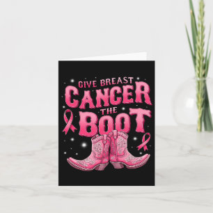 Geef borstkanker de Boot Cowgirl Cancer Awarene Kaart