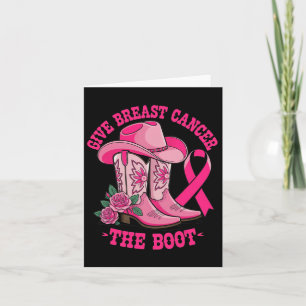 Geef borstkanker de Boot Cowgirl Cancer Awarene Kaart