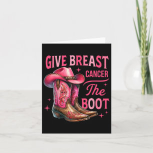 Geef borstkanker de Boot Cowgirl Cancer Awarene Kaart