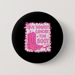 Geef borstkanker de Boot Cowgirl Cancer Awarene Ronde Button 5,7 Cm