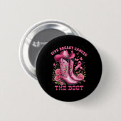 Geef borstkanker de Boot Cowgirl Cancer Awarene Ronde Button 5,7 Cm (Voorkant /achterkant)