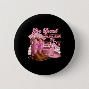 Geef borstkanker de Boot Cowgirl Cancer Awarene Ronde Button 5,7 Cm