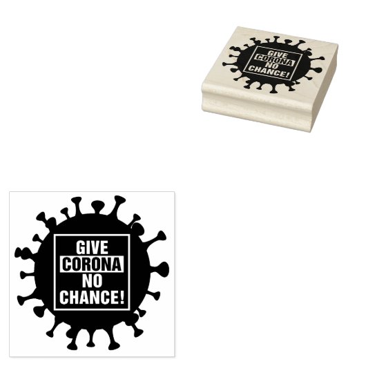 Geef Corona No Chance Rubberstempel (Gestempeld)