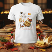 Geef Dank, Het Is Tamale Seizoen T-shirt