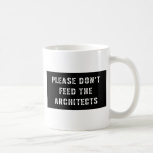 Geef de architecten geen voer koffiemok