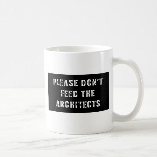 Geef de architecten geen voer koffiemok (Rechts)