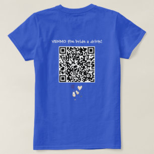 Geef de Bruid een Drankje met Aangepaste QR Code T-shirt