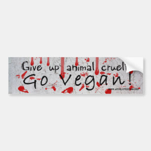 "Geef de dierenwreedheid op Go vegan" met bloed Bumpersticker