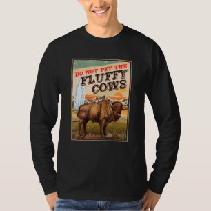 Geef de Fluffy Koeien Bison 1 niet op T-shirt
