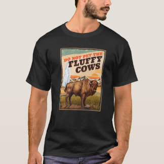 Geef de Fluffy Koeien Bison 3 niet op T-shirt