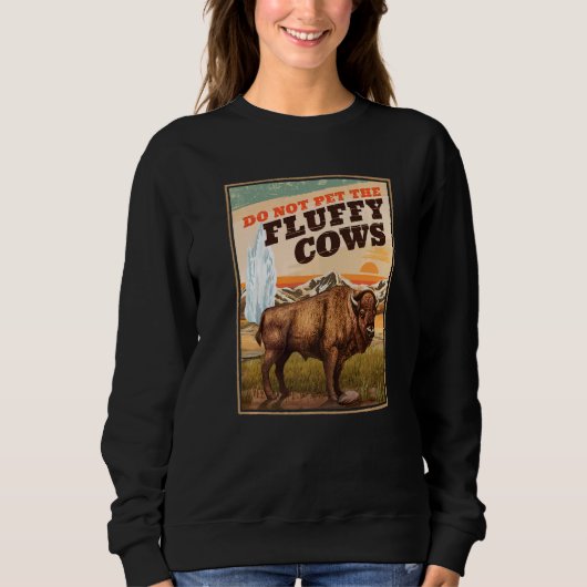 Geef de Fluffy Koeien Bison 3 niet op Trui (Voorkant)