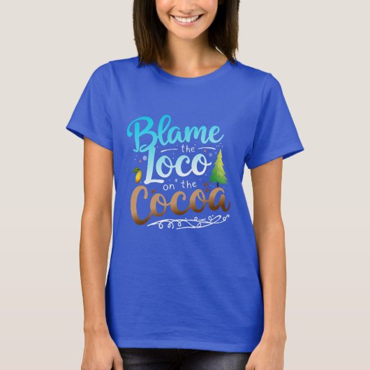 Geef de gekke de schuld aan de coco t-shirt (Voorkant)