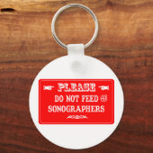 Geef de Sonografen geen voer Sleutelhanger (Voorkant)