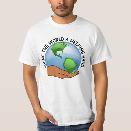 Geef de wereld een helpende hand en vrijwilliger t-shirt (Voorkant)