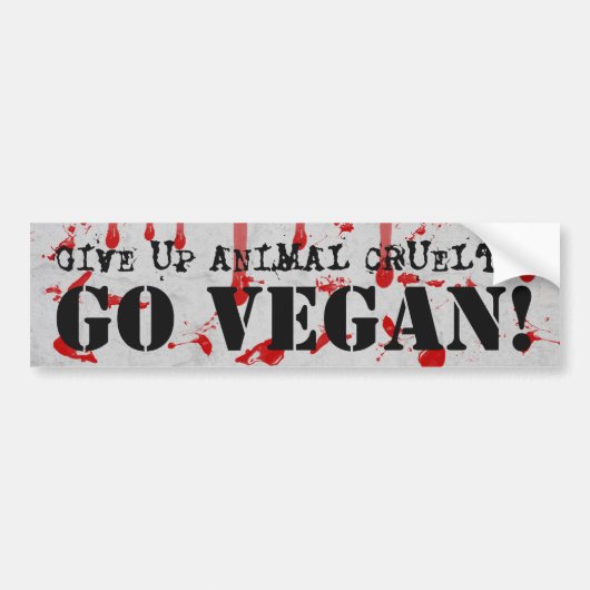 "Geef de wreedheid van dieren op. Ga vegan" met bl Bumpersticker (Voorkant)