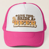 GEEF DEZE BRIDE EEN BIER-winkelontwerp Trucker Pet (Voorkant)