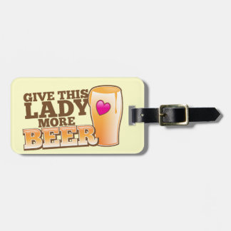 Geef deze LADY meer BIER! Bagagelabel