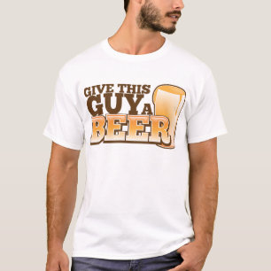 Geef deze man een biertje t-shirt