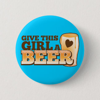GEEF DEZE MEISJE EEN BIER-ontwerp van de bierwinke Ronde Button 5,7 Cm