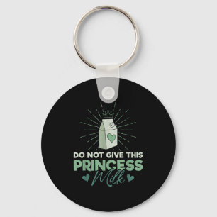 Geef deze prinses geen melk - Zuivel Lactose  Sleutelhanger