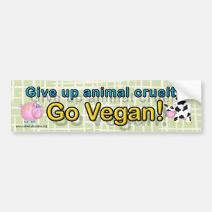 "Geef dierlijke wreedheid op Go vegan" met koe en  Bumpersticker