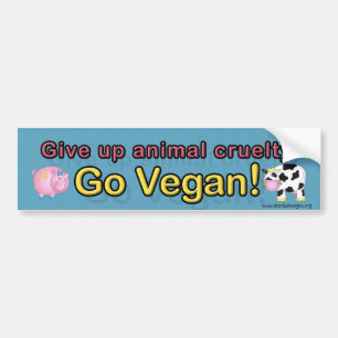 "Geef dierlijke wreedheid op Go vegan" met koe en  Bumpersticker