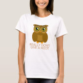 Geef echt geen Hoot T-shirt (Voorkant)