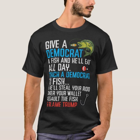 Geef een Democraat Fish Funny Gevist Republikeinse T-shirt (Voorkant)