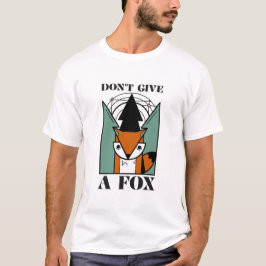 Geef een Fox Funny niet T-shirt
