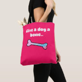 Geef een hond een bot Canvas tas (Dichtbij)