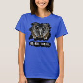 Geef een Hoot. Niet roteren. T-shirt (Voorkant)
