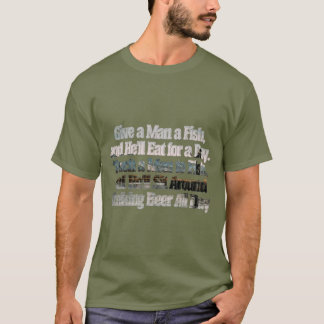 Geef een Man een vis en hij eet een dag. Teach T-shirt