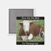 Geef 'Em de vogel voor Thanksgiving Magneet (Voorkant / Achterkant)