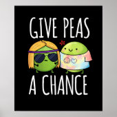 Geef erwten een kans op Funny Hippie Peas Pun Dark Poster (Voorkant)