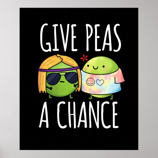 Geef erwten een kans op Funny Hippie Peas Pun Dark Poster (Voorkant)