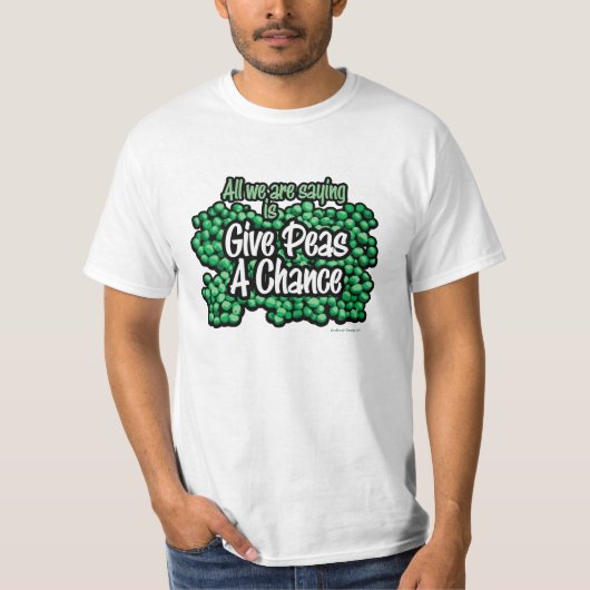 Geef erwten een kans t-shirt (Voorkant)