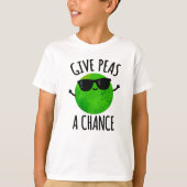 Geef erwten een positieve kans op erwt t-shirt (Voorkant)