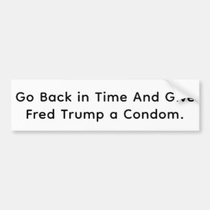Geef Fred Trump een Condoom Hankamer Artjunkhaus F Bumpersticker