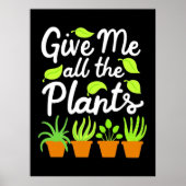 Geef Gardener alle Planten Poster (Voorkant)