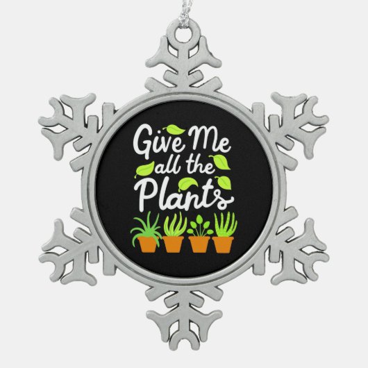 Geef Gardener alle Planten Tin Sneeuwvlok Ornament (Voorkant)