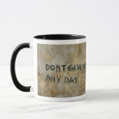 Geef geen dag op - Mok (Links)